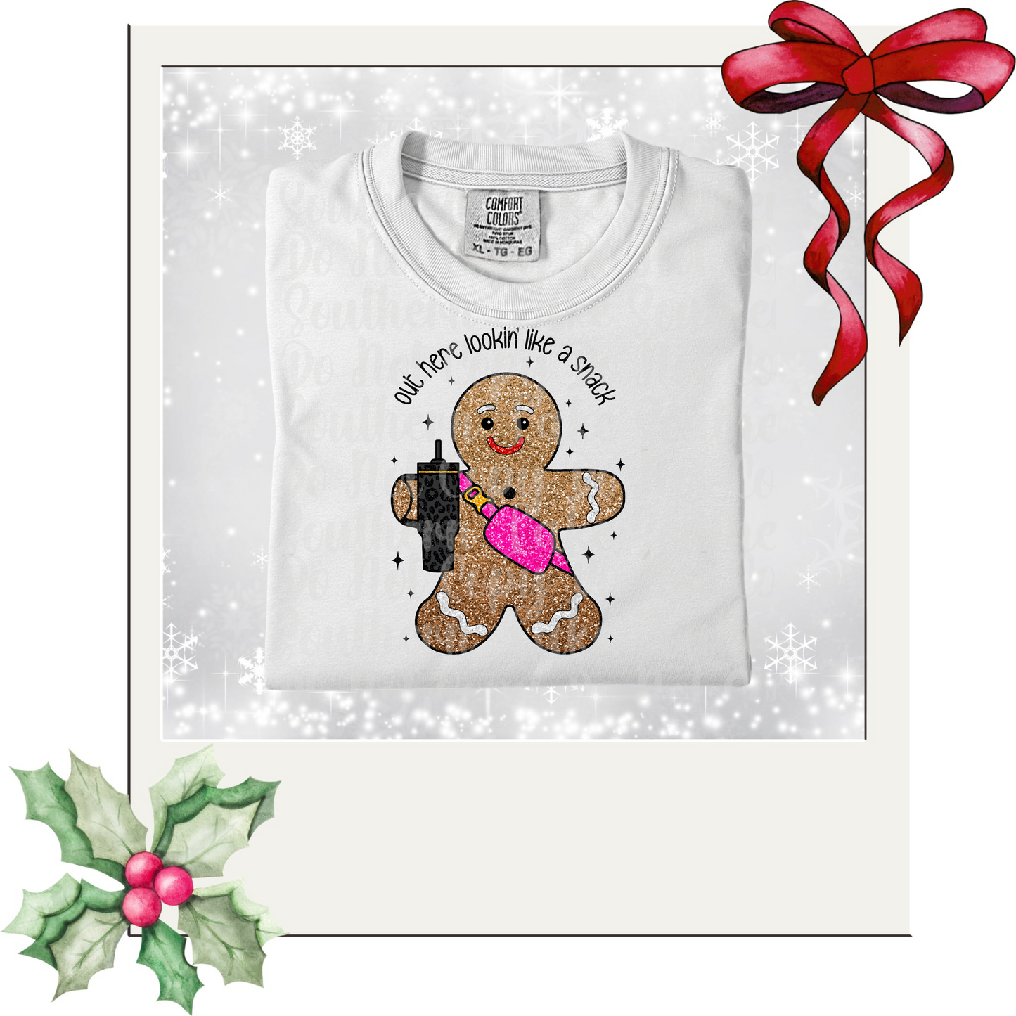 Out Here Lookin Like a Snack DTF Single Print