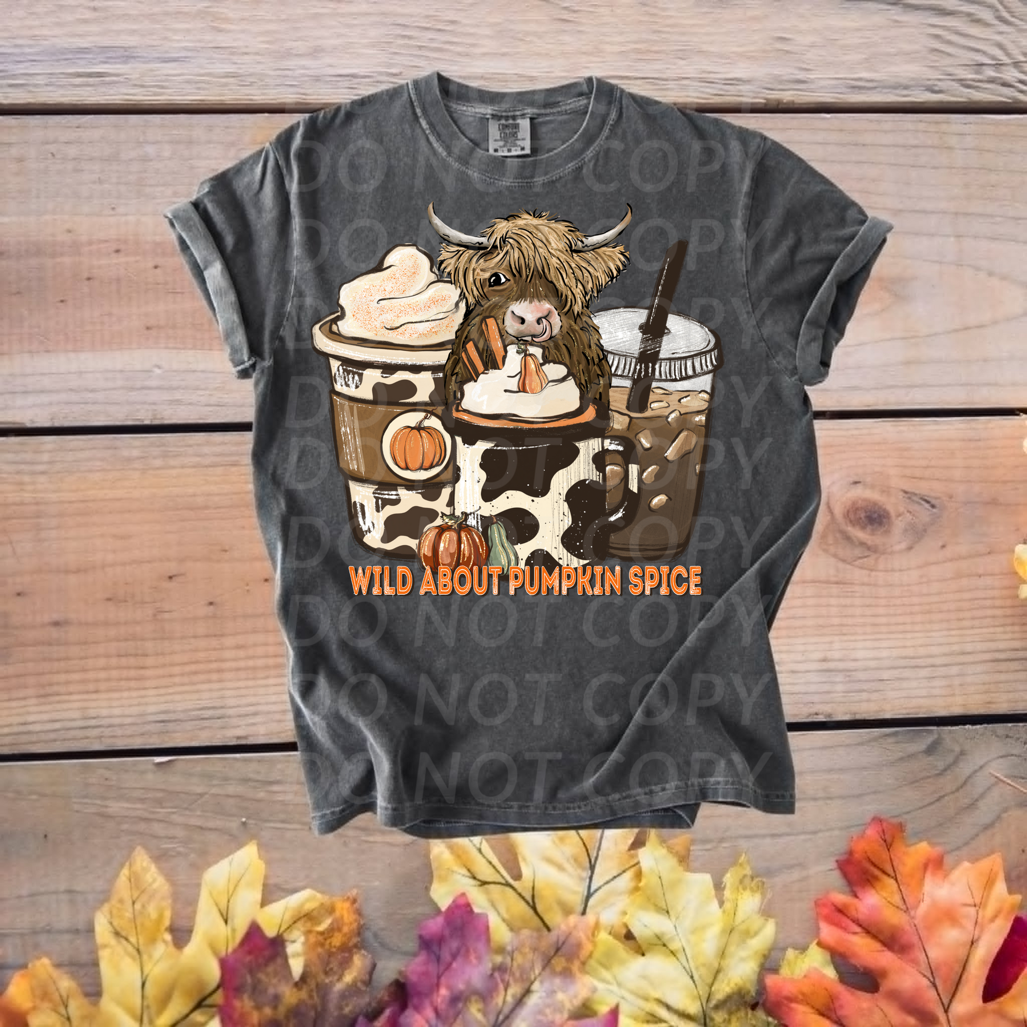 Wild about Pumpkin Spice...DTF Single Print