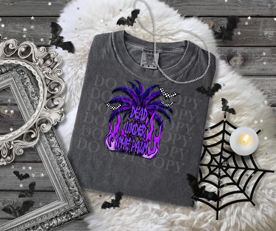 Dead Under The Palms DTF Single Print