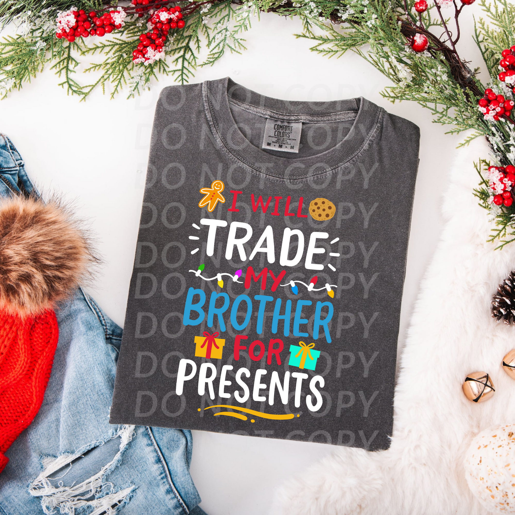 I will trade my Brother for Presents...DTF Single Print