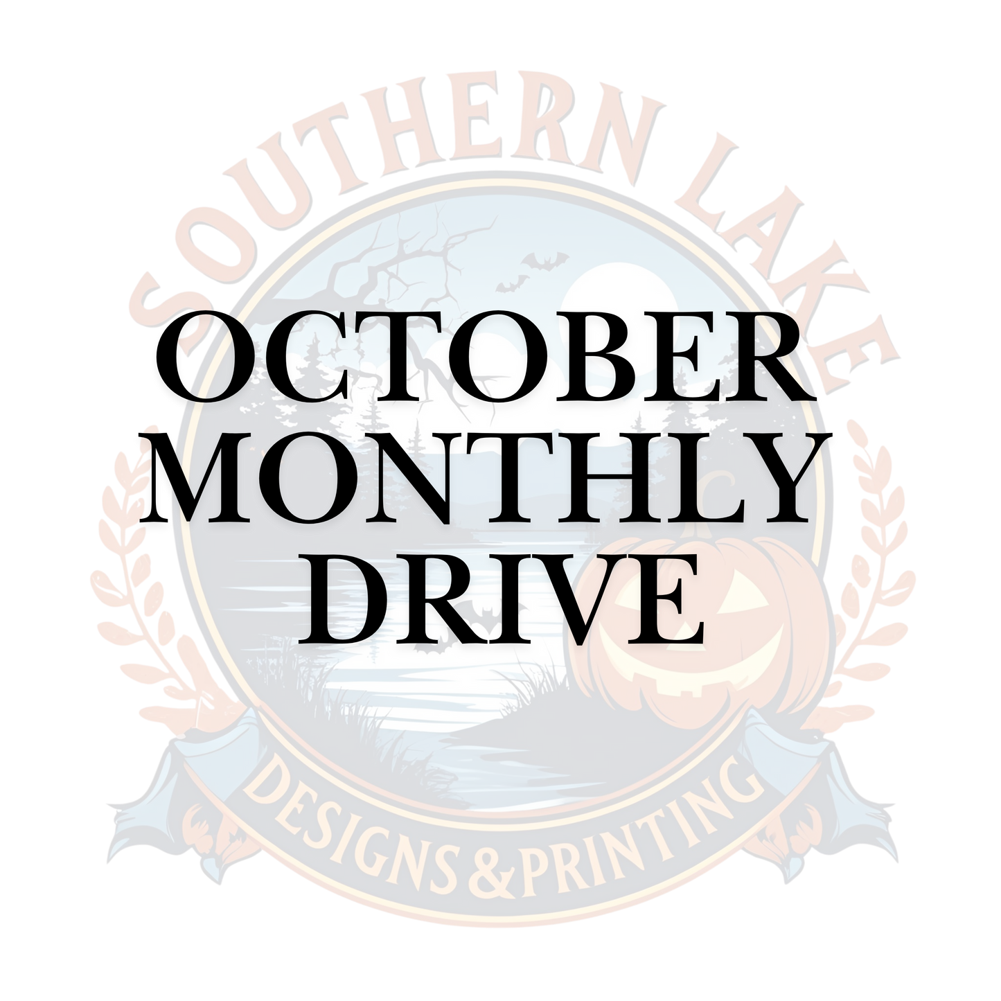 October Monthly Drive