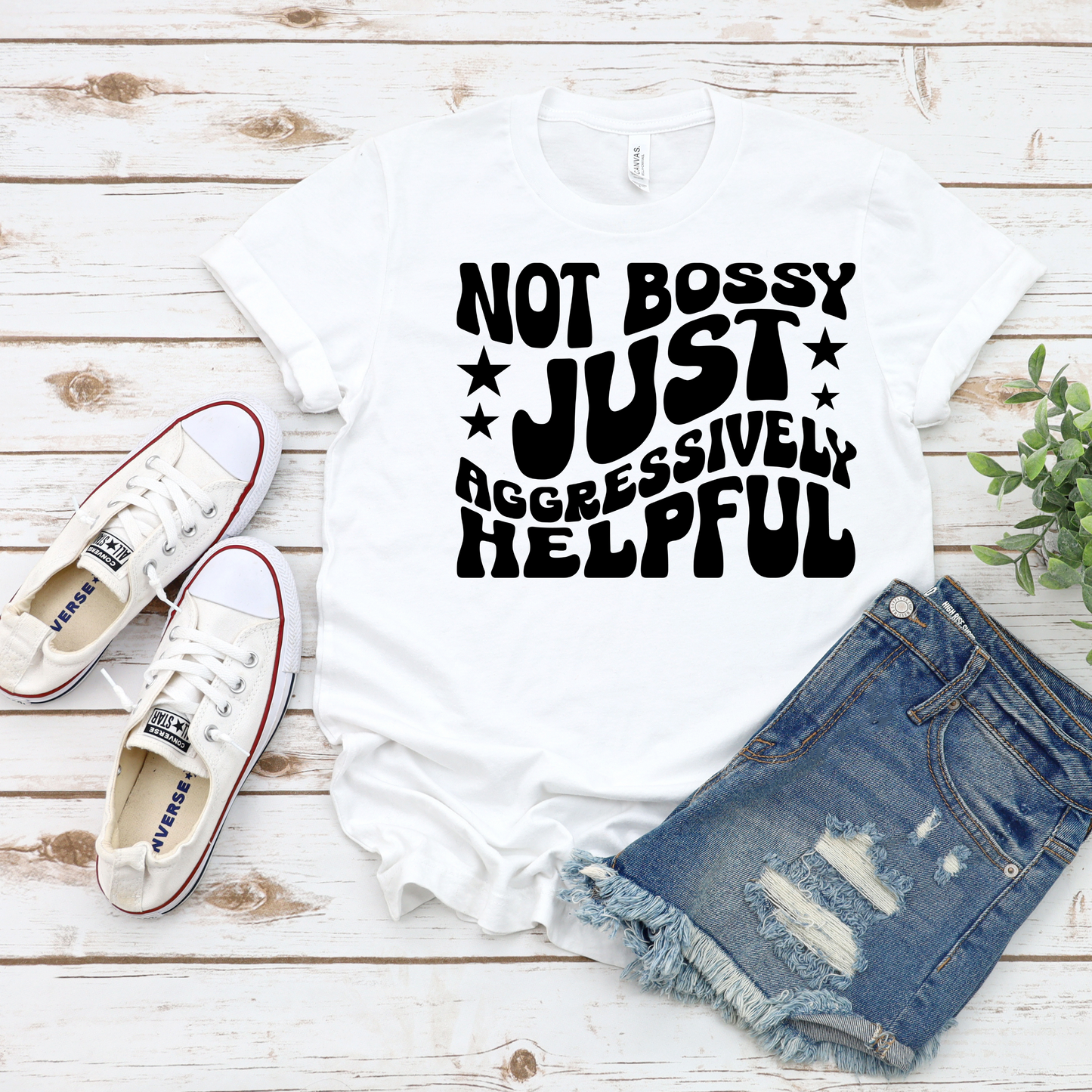 Not Bossy Just Aggressively Helpful