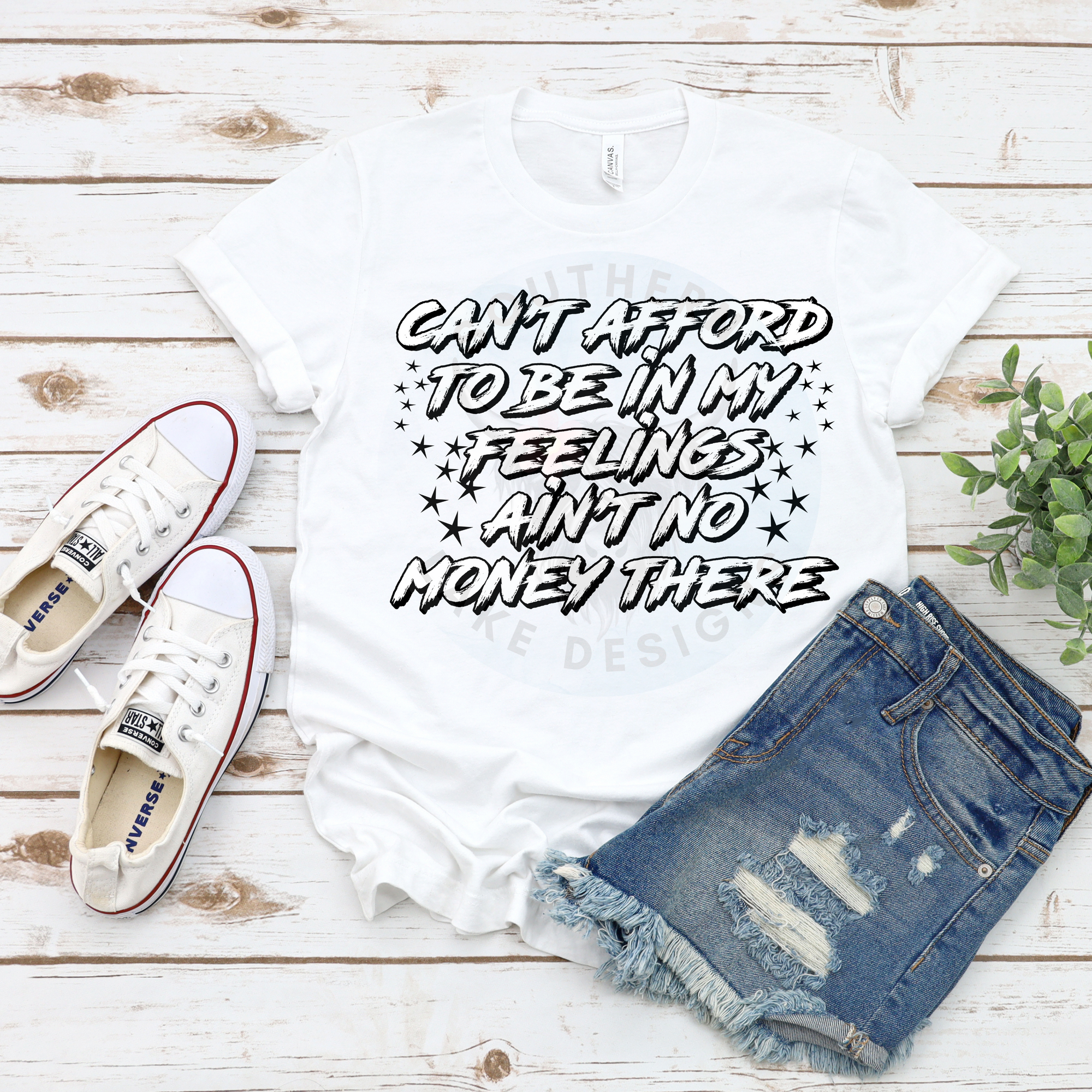 Can't Afford To Be In My Feelings......DTF Single Print