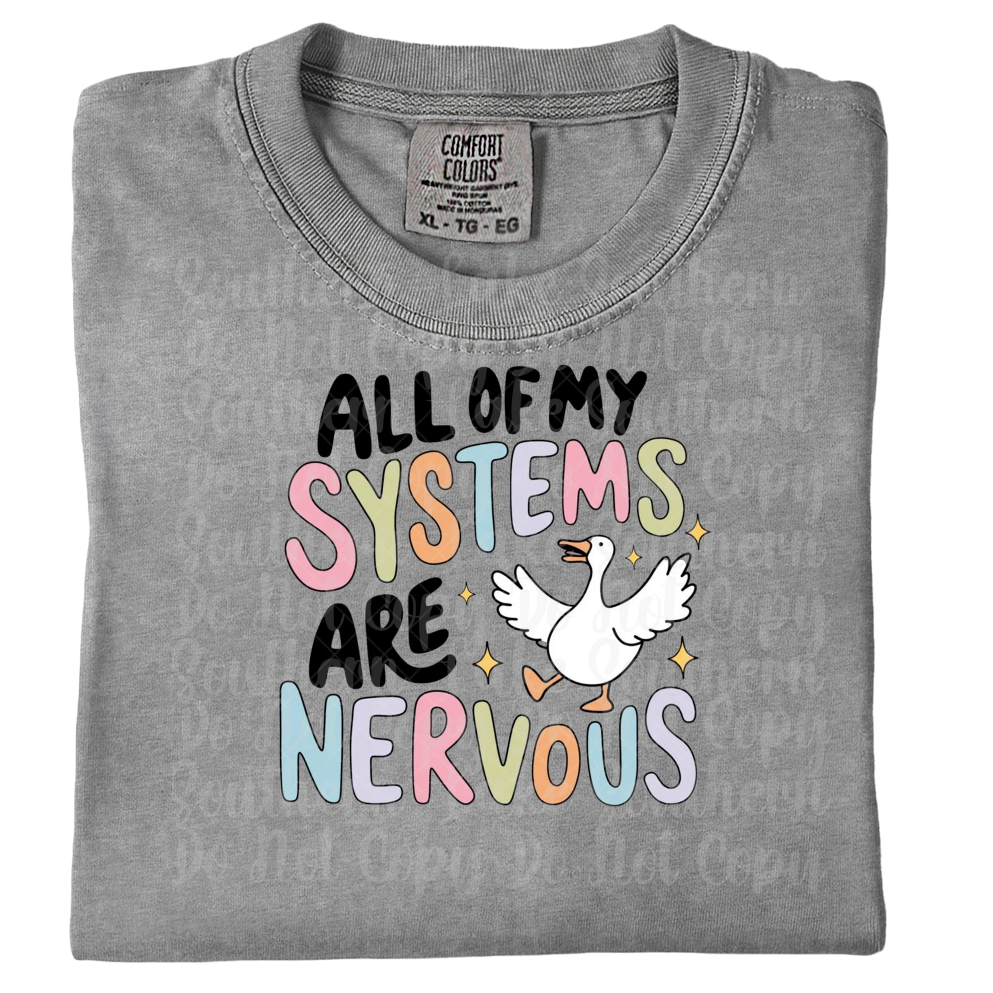 All My Systems Are Nervous Single DTF Print