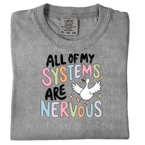 All My Systems Are Nervous Single DTF Print