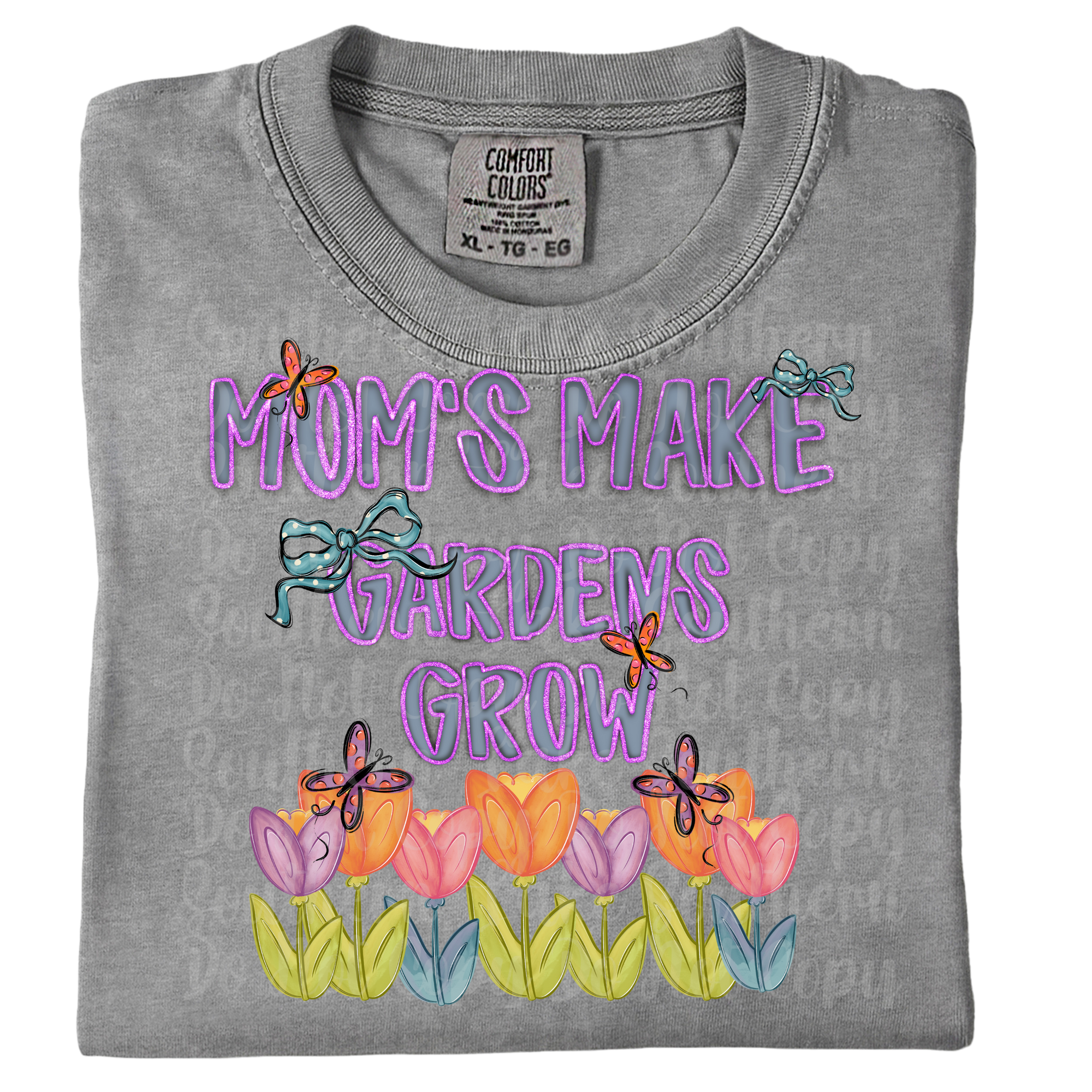 Mom's Make Gardens Grow Single DTF Print