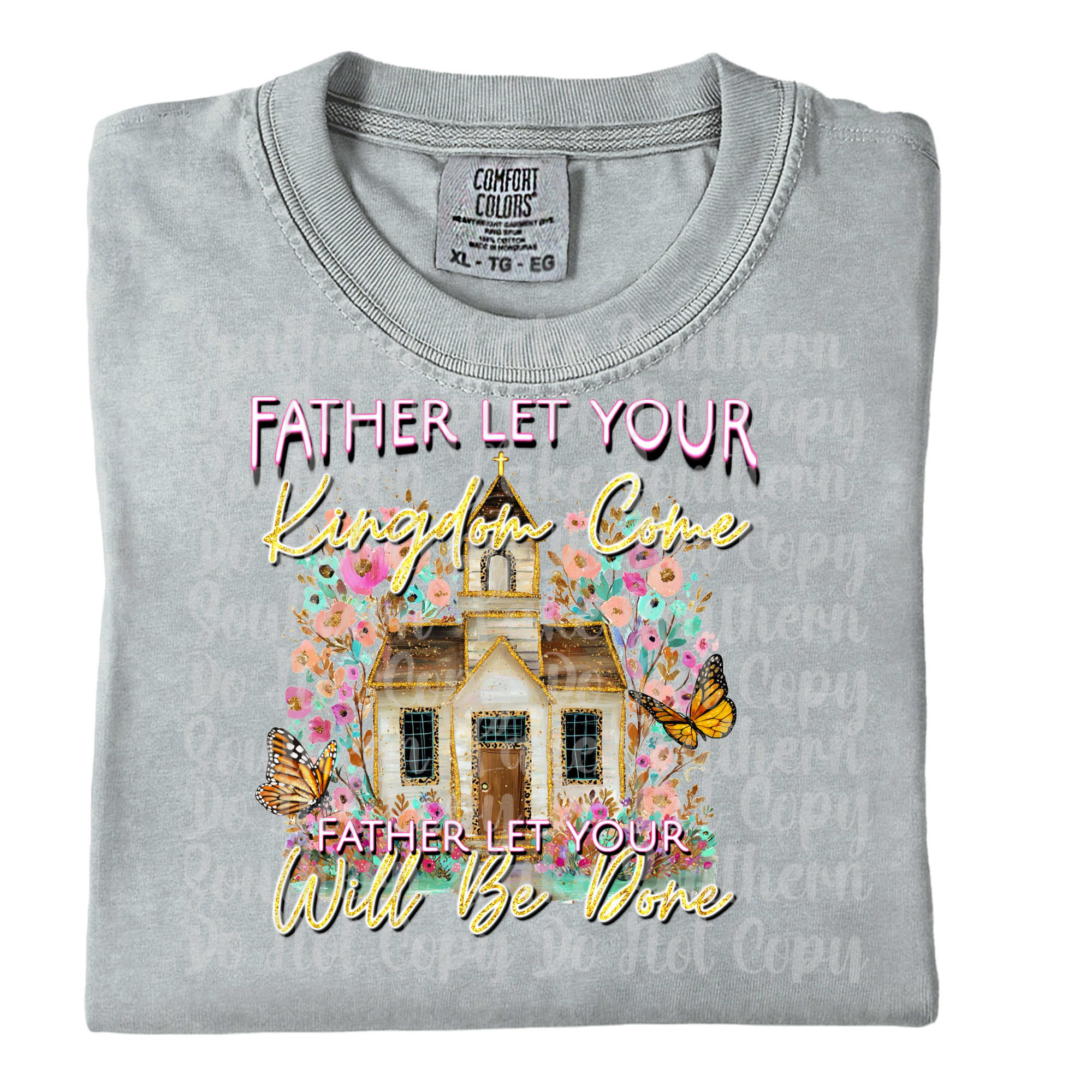Father Let Your Kingdom Come Father Let Your Will Be Done Single DTF Print