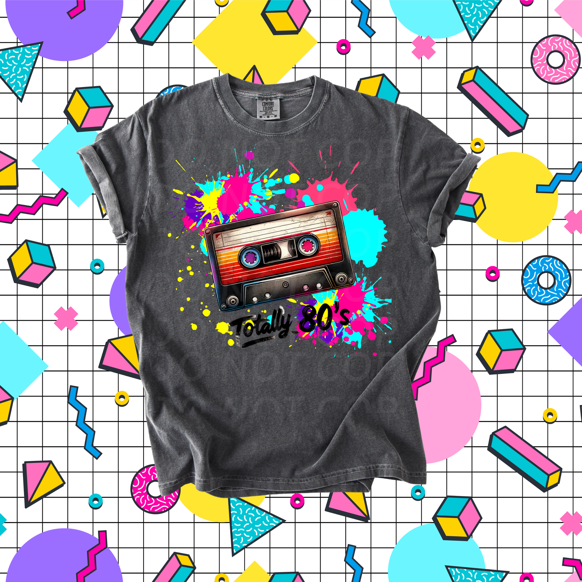 Totally 80s...DTF Single Print