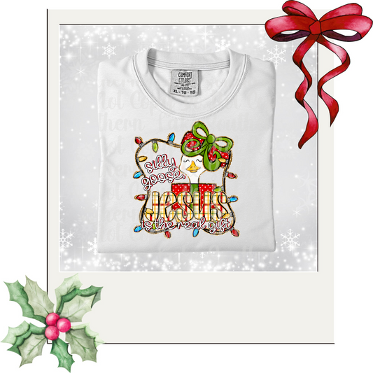 Silly Goose Jesus is the real gift DTF Single Print