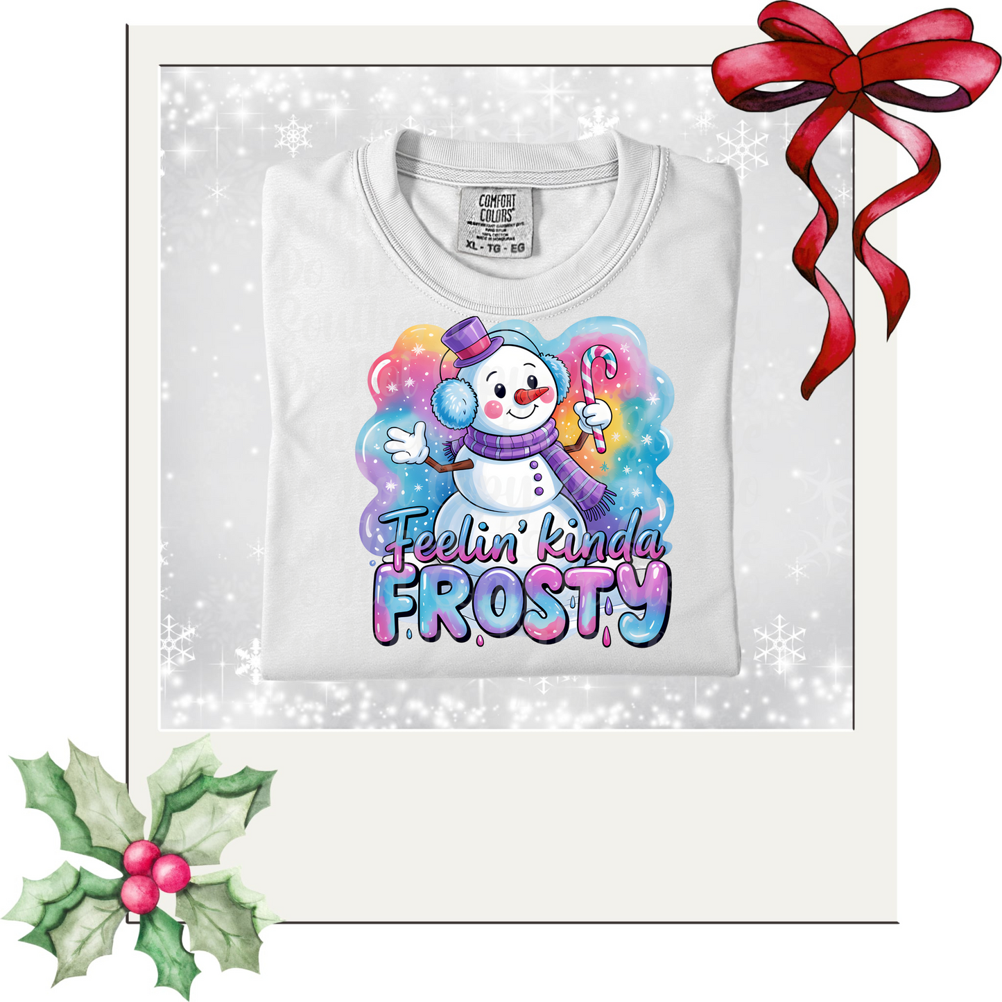 Feelin' Kinda Frosty DTF Single Print