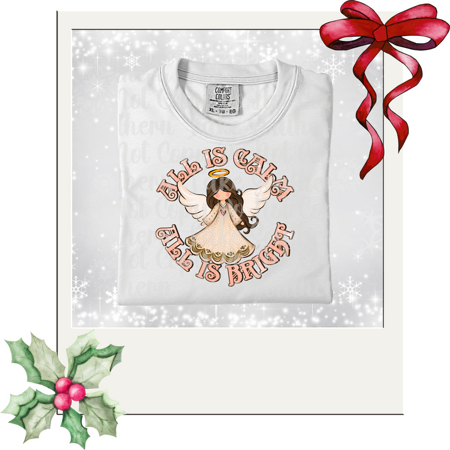 All is Calm all is bright DTF Single Print