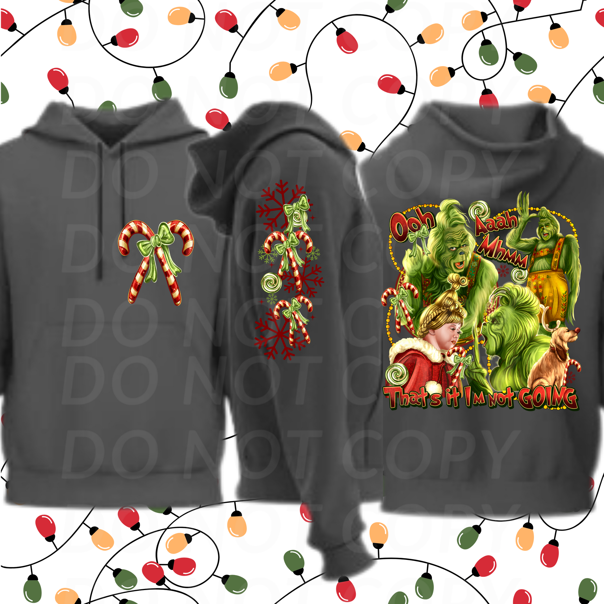 Grinch Thats It I'm Not Going set...DTF Single Print